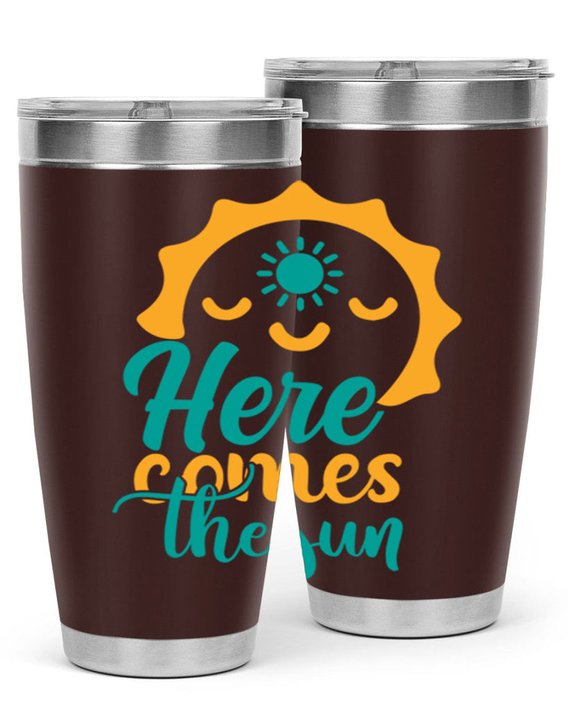 here comes the sun Style 96#- summer- Tumbler