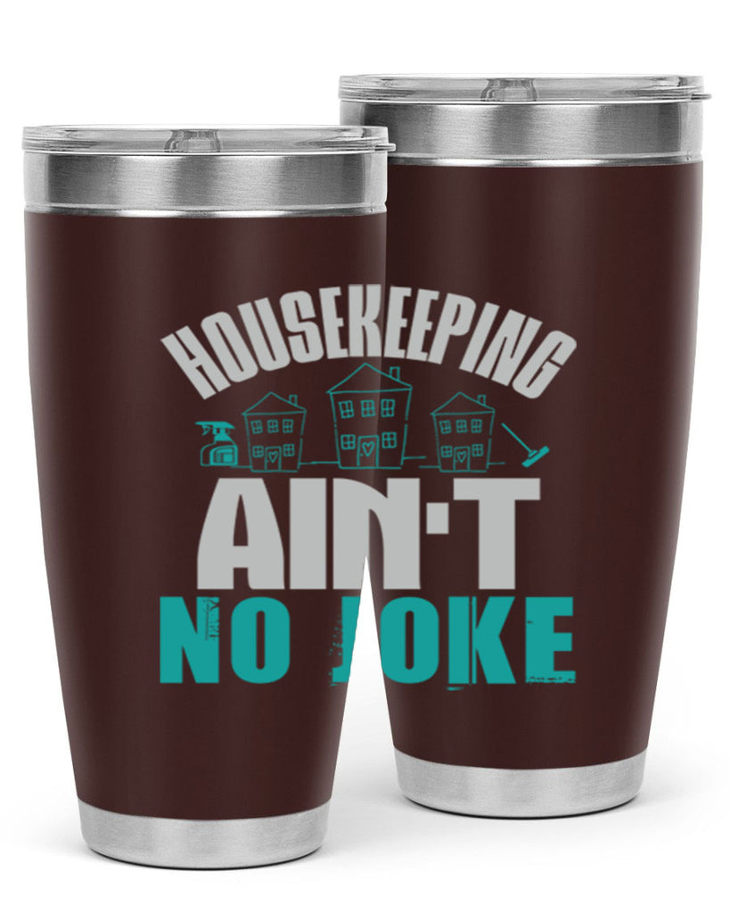 housekeeping aint no joke Style 30#- cleaner- tumbler