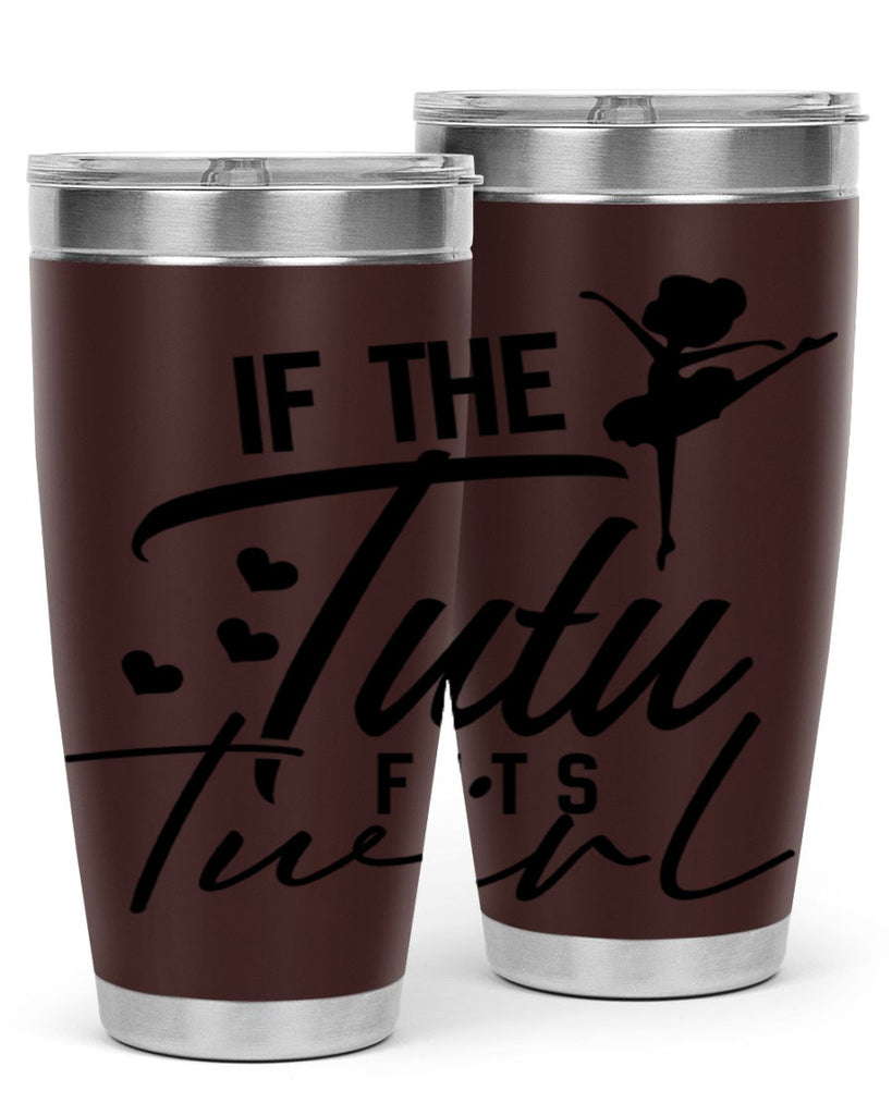 if the tutu fits twirl 48#- ballet- Tumbler