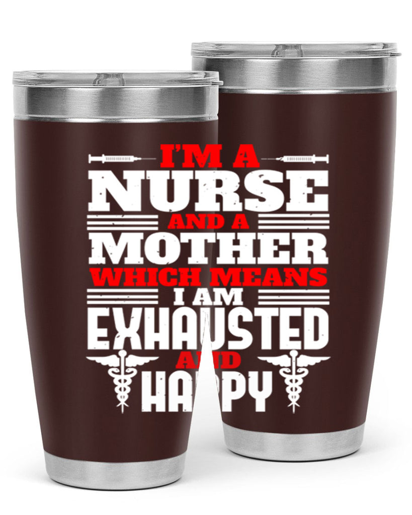 im a nurse and a mother Style 312#- nurse- tumbler