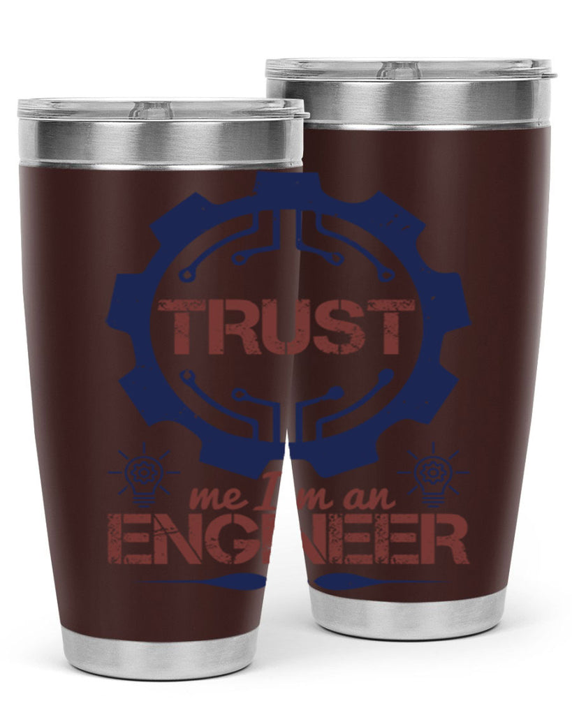 keep trust me im an engineer Style 45#- engineer- tumbler