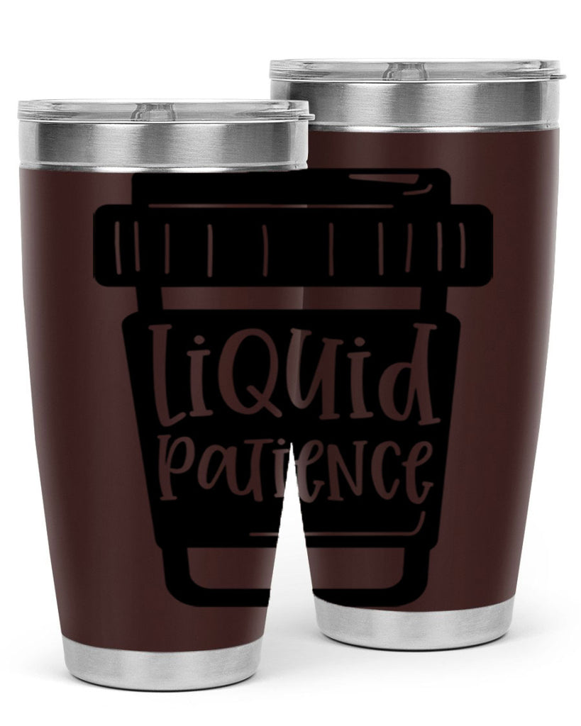 liquid patience 2#- drinking- Tumbler