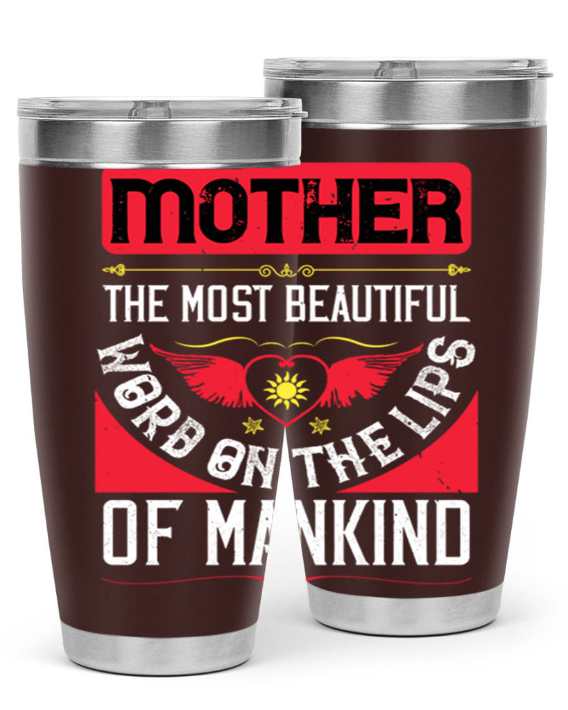 mother the most beautiful 59#- mothers day- Tumbler