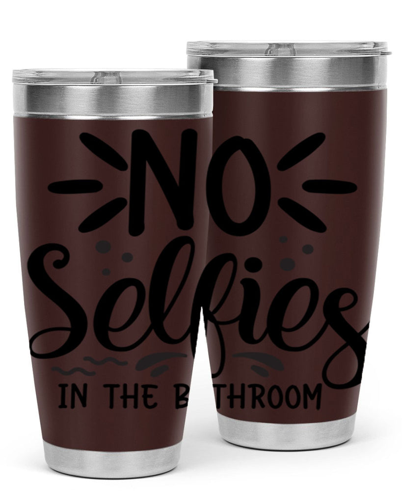 no selfies in the bathroom 64#- bathroom- Tumbler