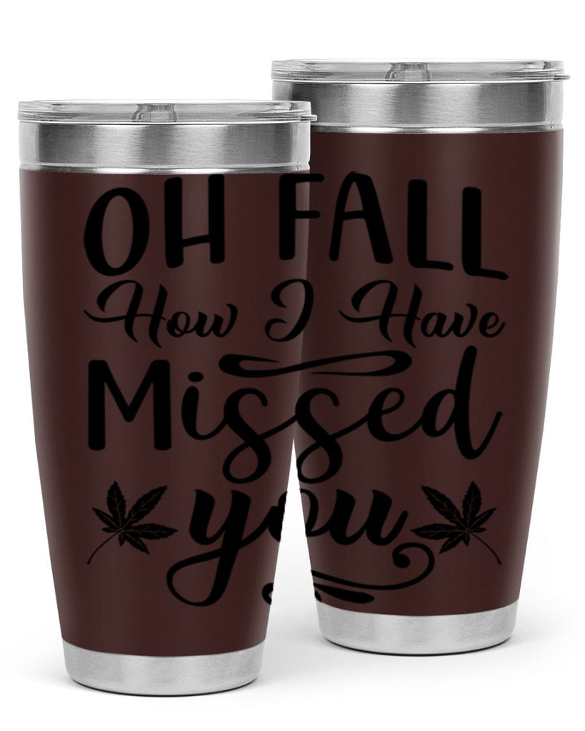 oh fall how i have missed you 448#- fall- Tumbler