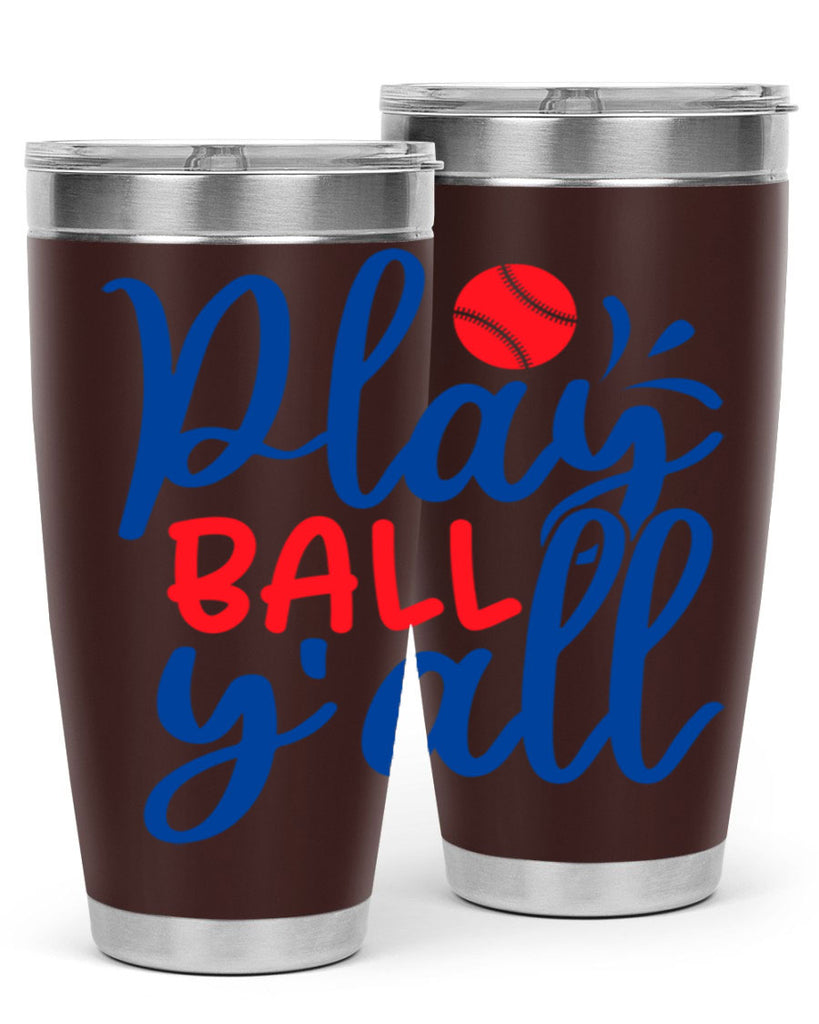 play ball yall 2033#- baseball- Tumbler