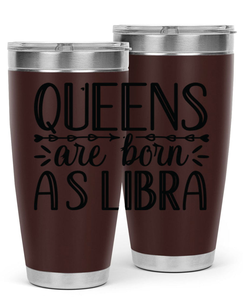 queens are born as Libra 395#- zodiac- Tumbler