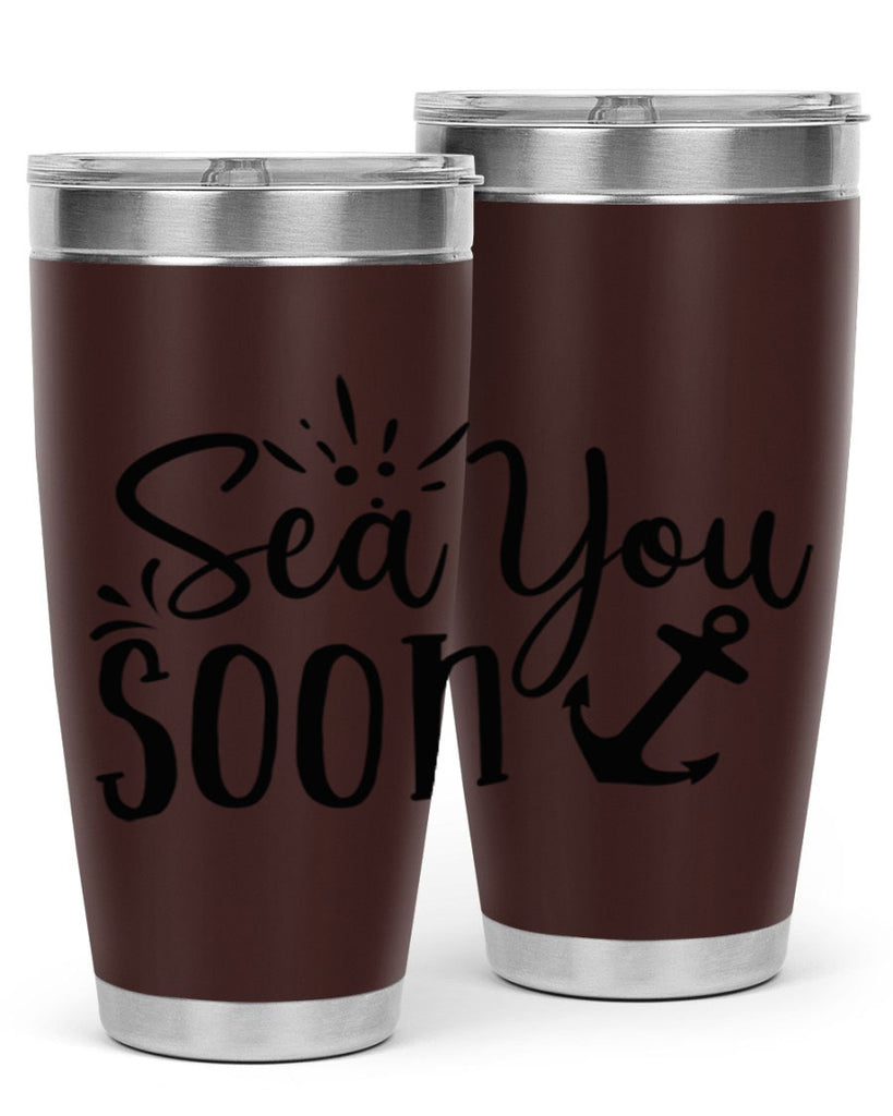 sea you soon Style 77#- summer- Tumbler
