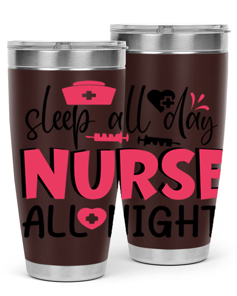 sleep all day nurse all night Style 350#- nurse- tumbler