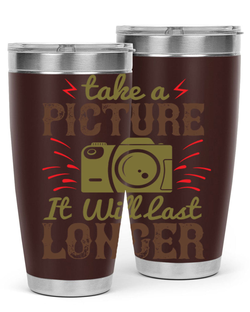 take a picture it will last longer 18#- photography- Tumbler