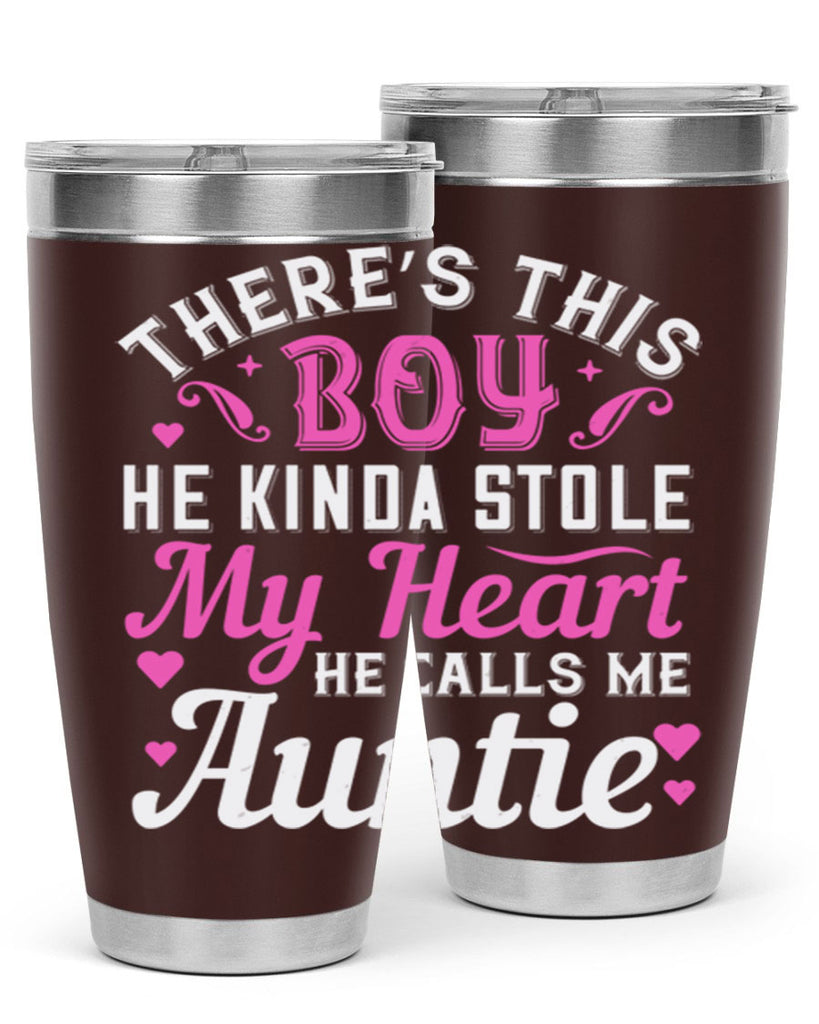 there’s this boy he kinda stole my heart he calls me auntie Style 72#- aunt- Tumbler