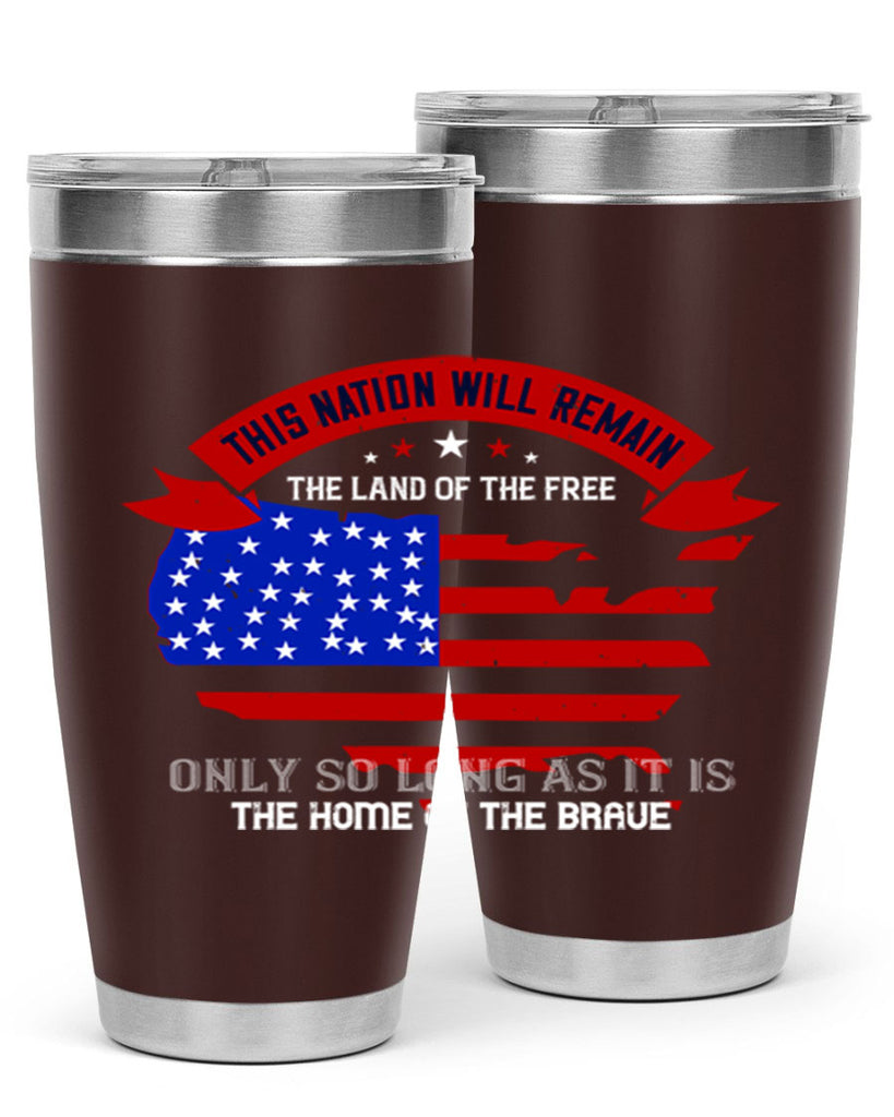 this nation will remain the land of the free only so long as it is the home of the brave 84#- Veterns Day- Tumbler