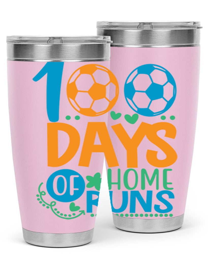 100 days of home runs 19#- 100 days of school- Tumbler
