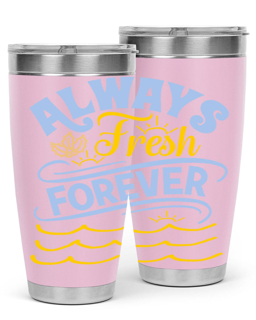 Always fresh forever15#- winter- Tumbler