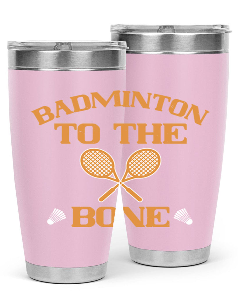 Badminton to the Bone 2344#- badminton- Tumbler