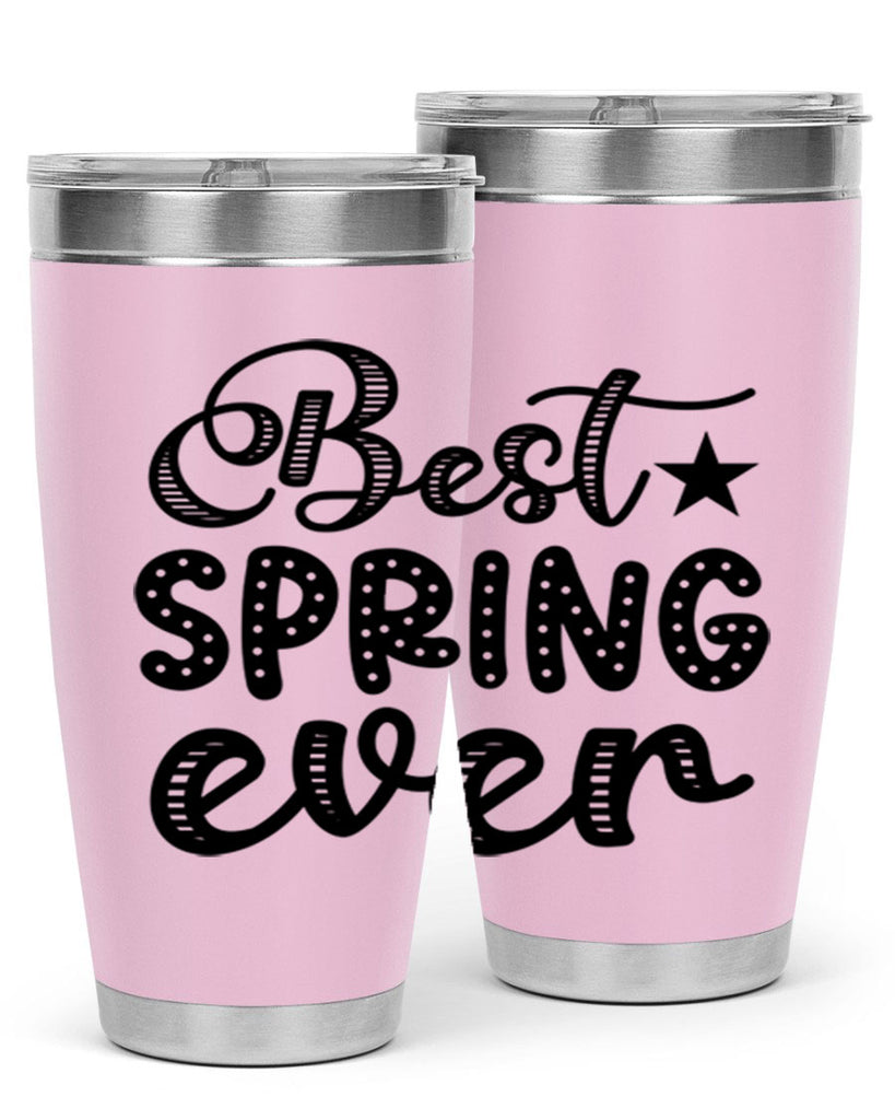 Best Spring Ever 33#- spring- Tumbler