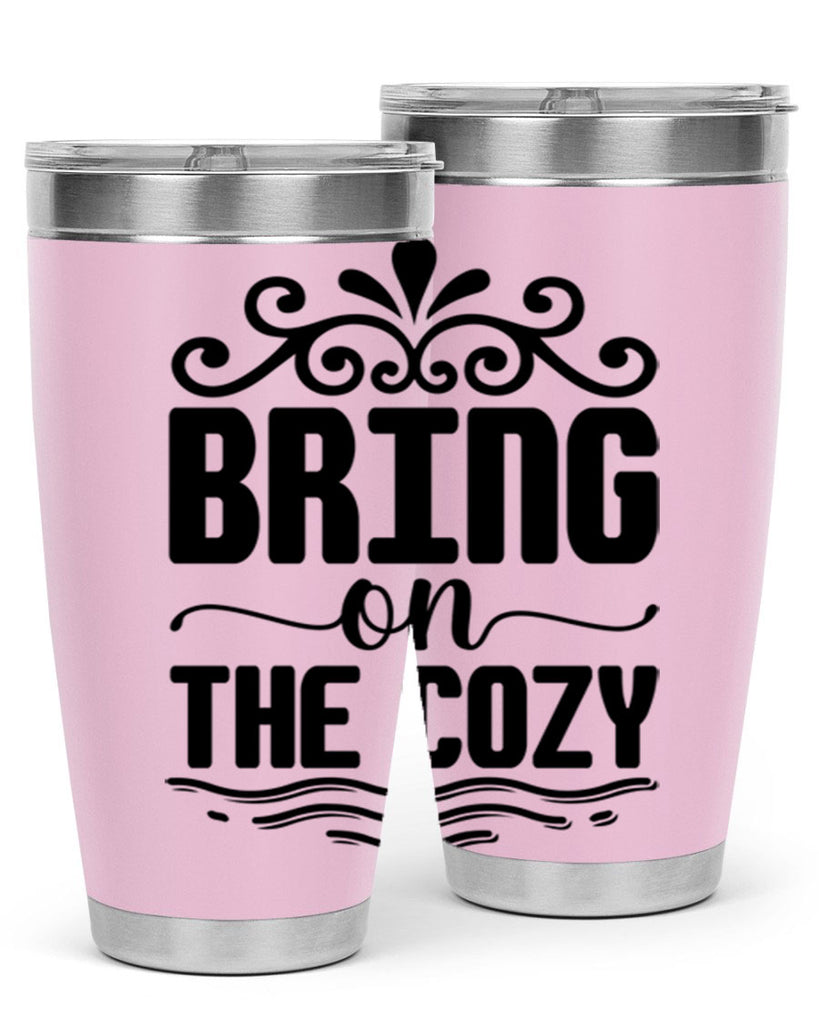 Bring on the Cozy 27#- winter- Tumbler