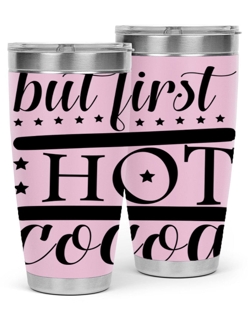 But First Hot Cocoa 35#- winter- Tumbler