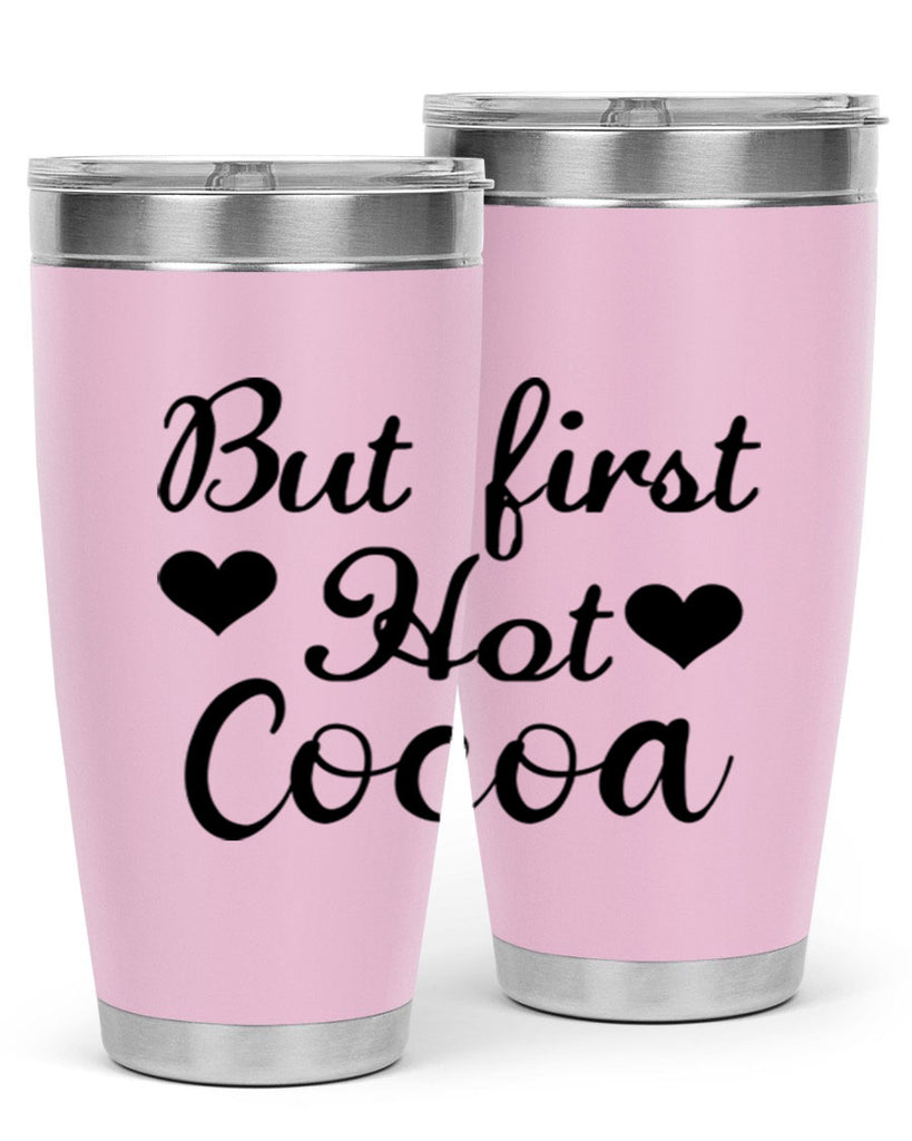 But first Hot Cocoa 38#- winter- Tumbler