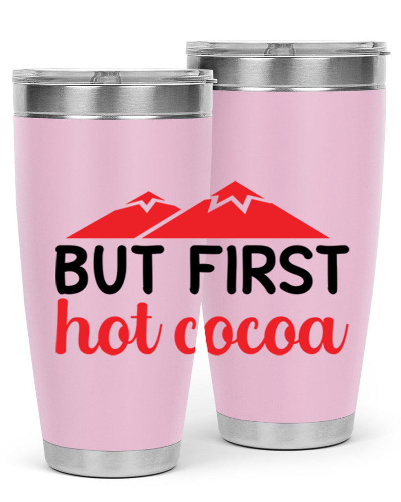 But first hot cocoa 28#- winter- Tumbler