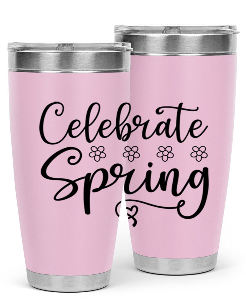 Celebrate spring  105#- spring- Tumbler