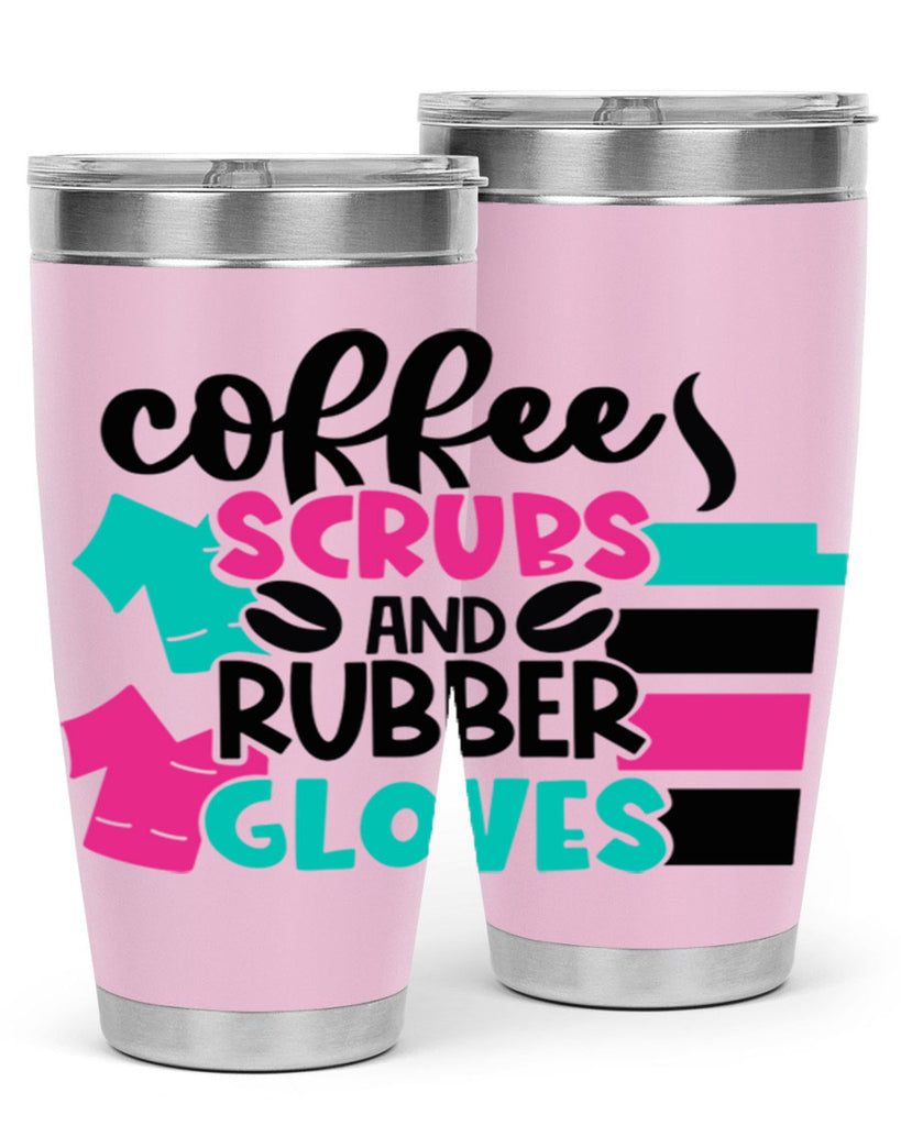 Coffee Scrubs And Rubber Gloves Style Style 209#- nurse- tumbler