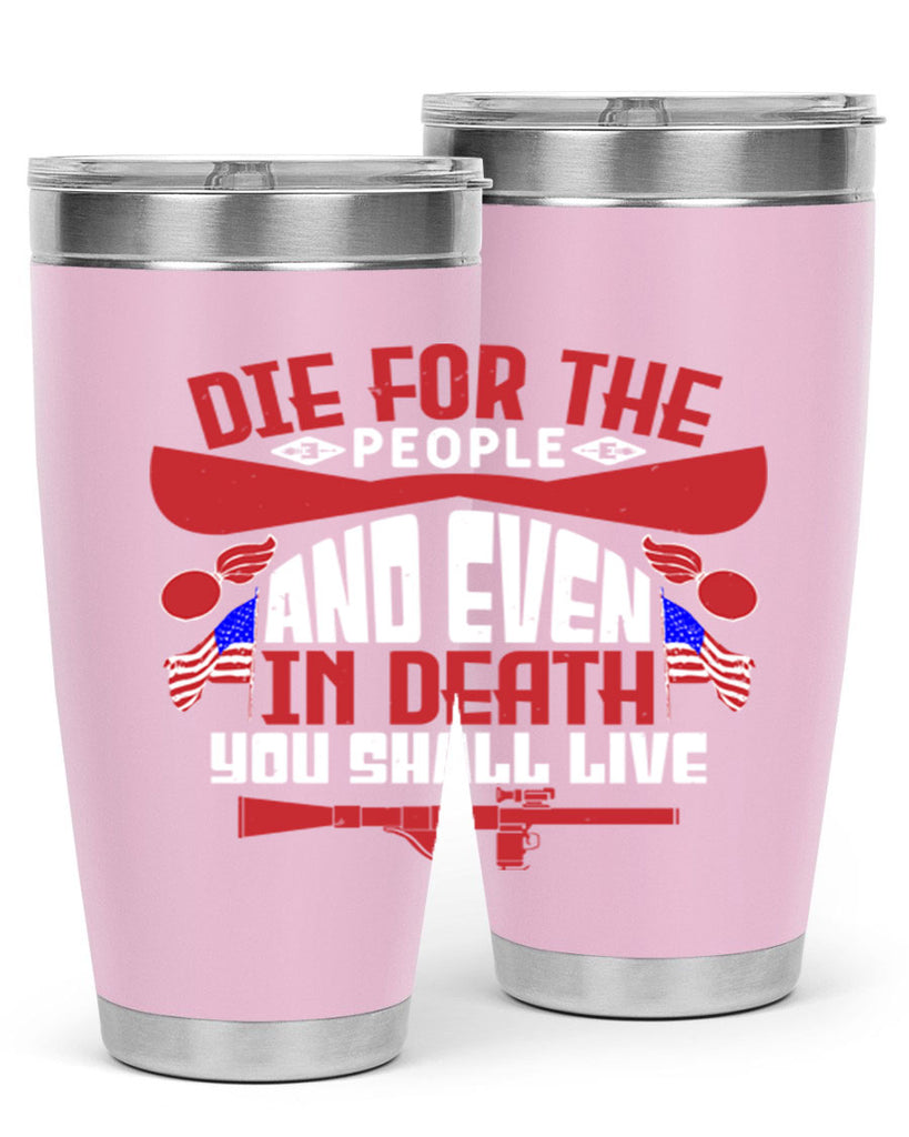 Die for the people and live Style 41#- Fourt Of July- Tumbler
