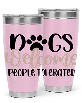 Dogs Welcome Style 21#- dog- Tumbler
