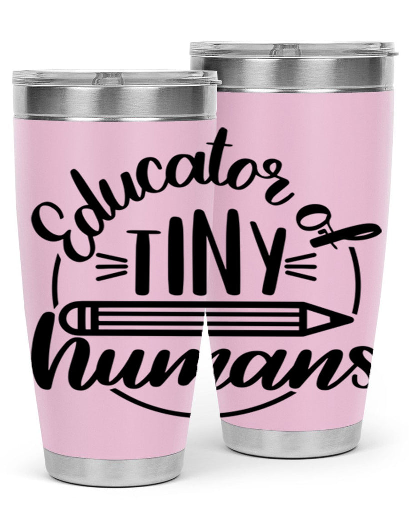 Educator Of Tiny Humans Style 76#- teacher- tumbler