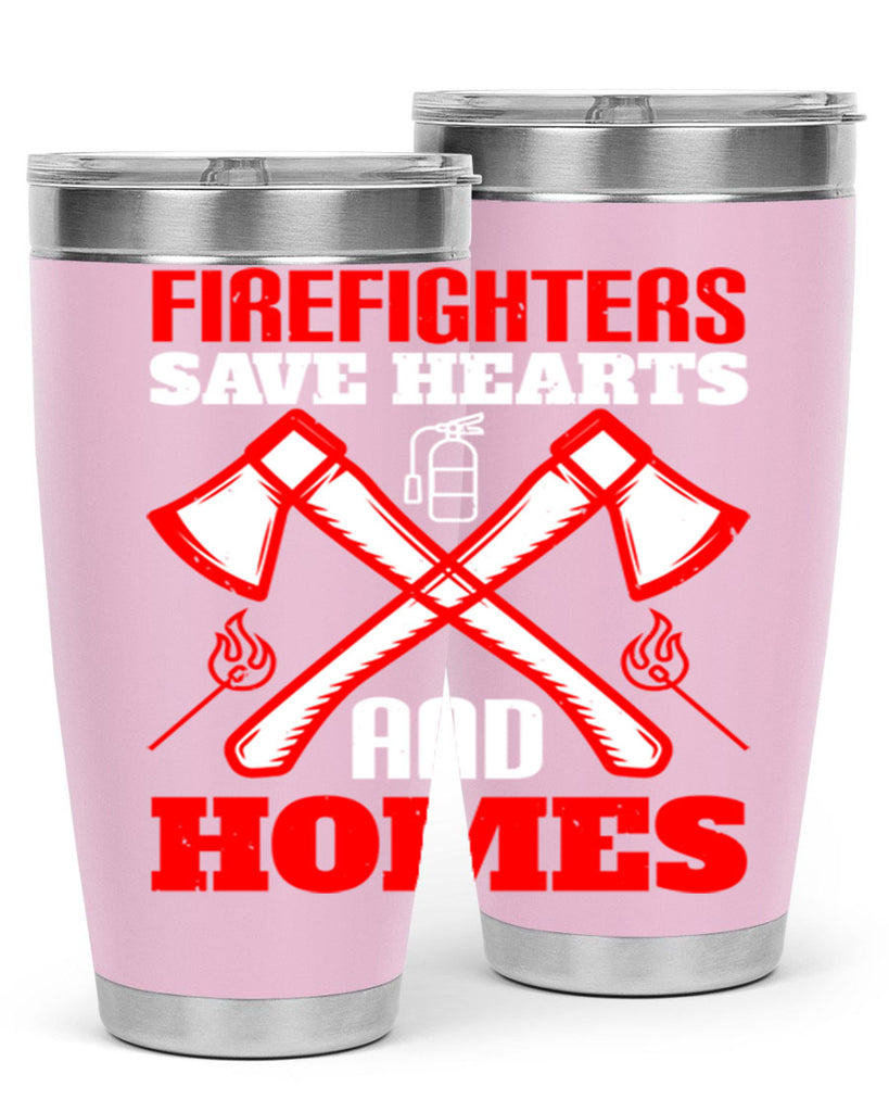 Firefighters save hearts and homes Style 72#- fire fighter- tumbler