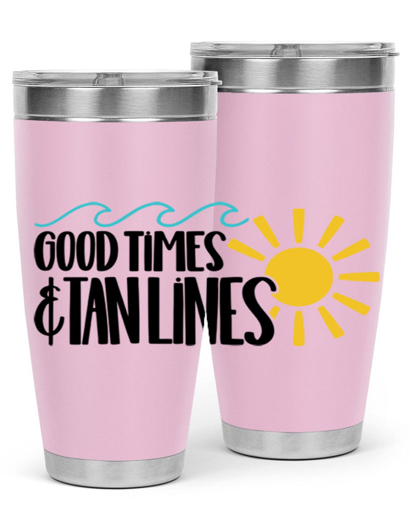 Good Times Tan Lines Style 43#- summer- Tumbler