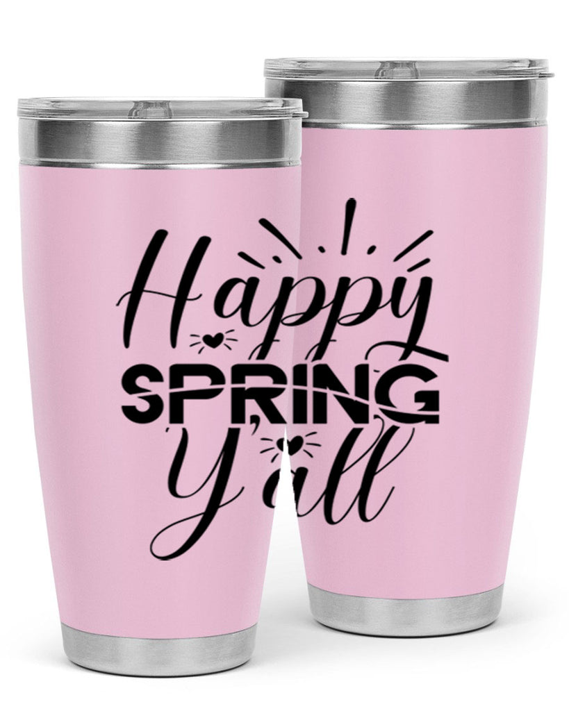Happy Spring Y'all 165#- spring- Tumbler