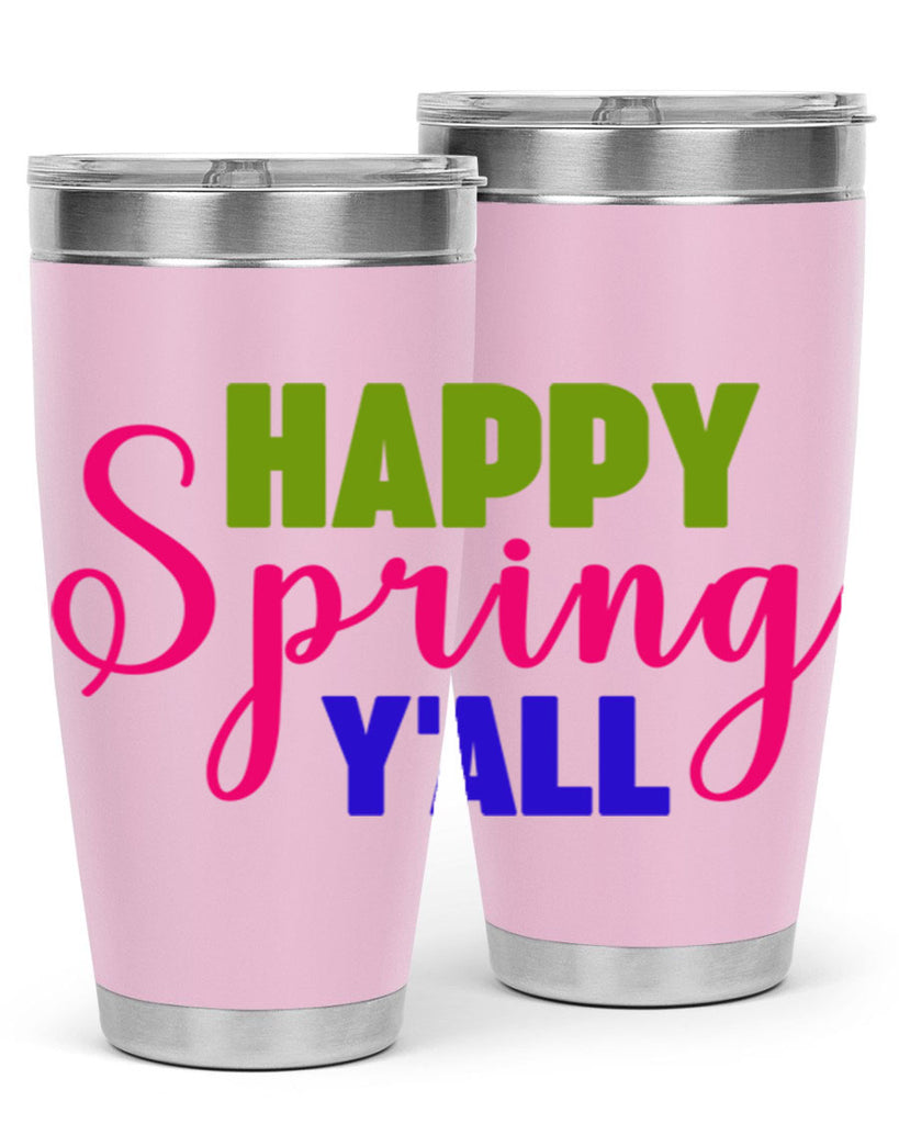Happy Spring Y'all 168#- spring- Tumbler