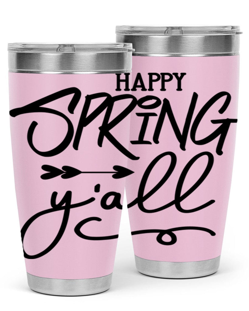 Happy Spring Y'all169#- spring- Tumbler