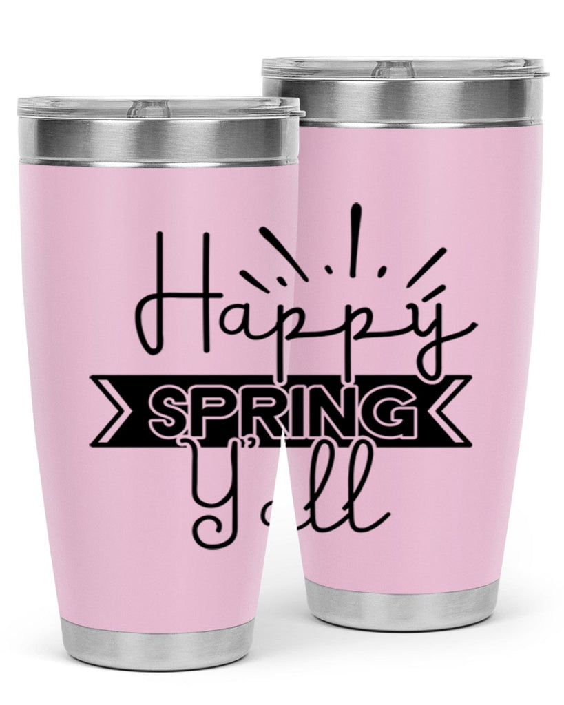 Happy Spring Yall173#- spring- Tumbler
