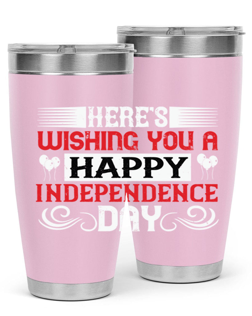 Heres wishing you a happy Independence Day Style 111#- Fourt Of July- Tumbler
