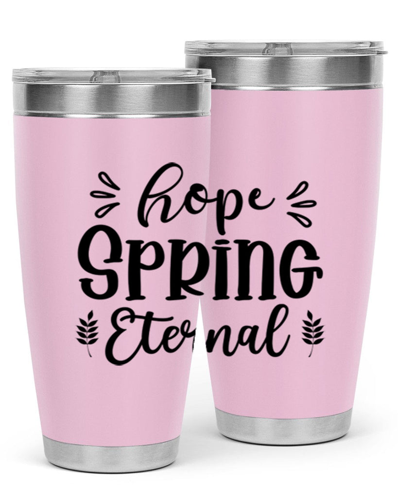 Hope Spring Eternal 255#- spring- Tumbler