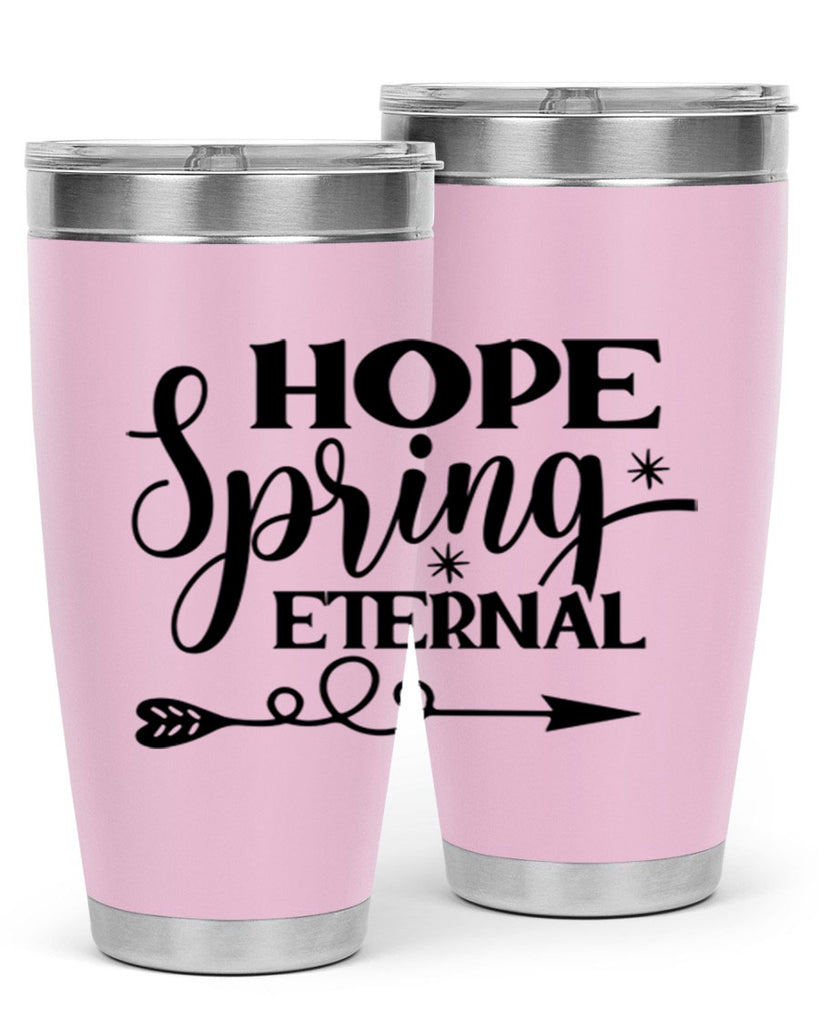 Hope Spring Eternal 256#- spring- Tumbler