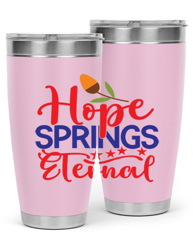 Hope Springs Eternal 258#- spring- Tumbler