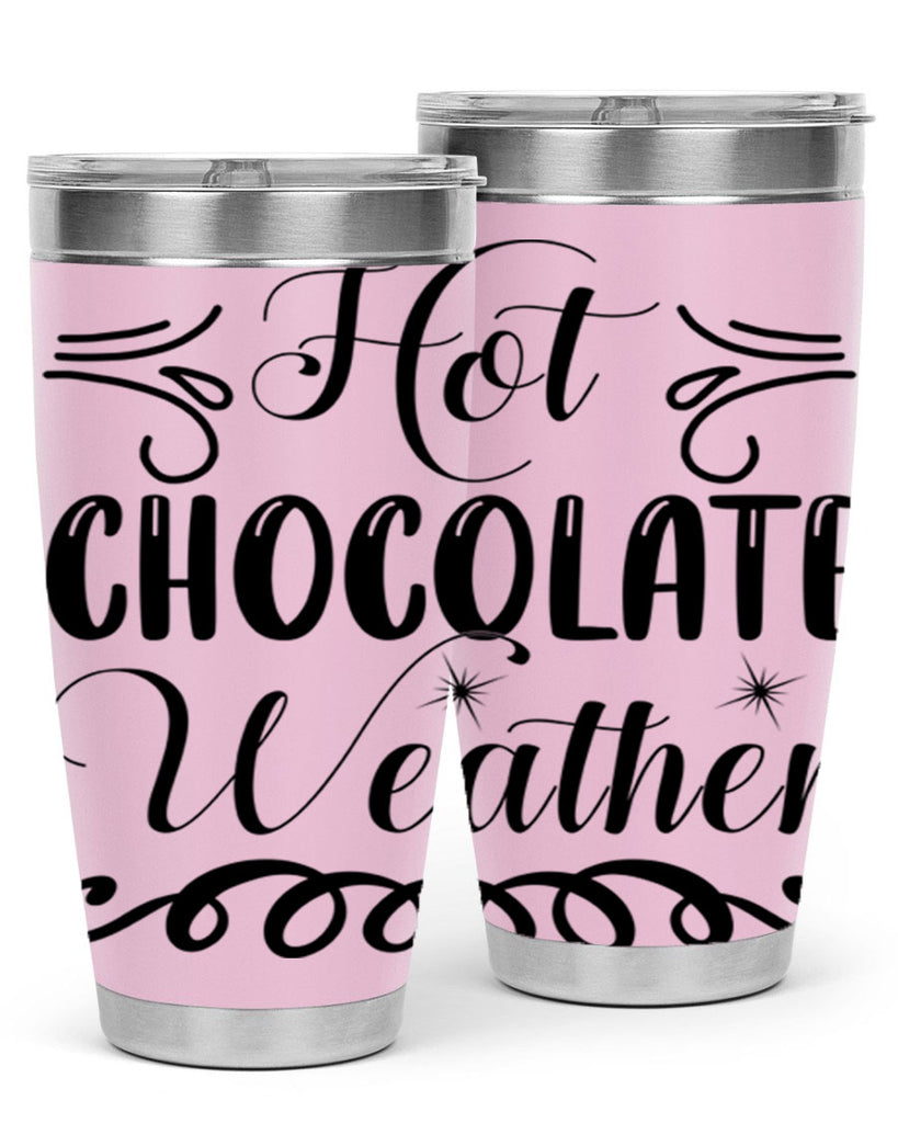 Hot Chocolate Weather 214#- winter- Tumbler