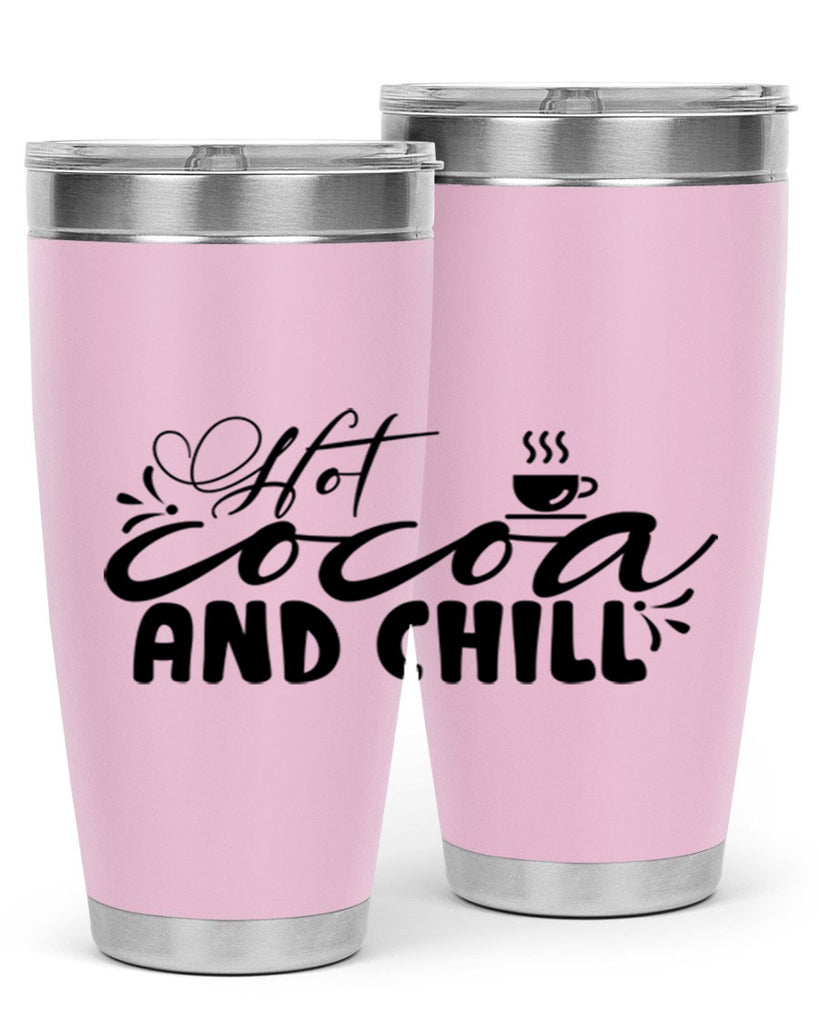 Hot Cocoa And Chill 207#- winter- Tumbler