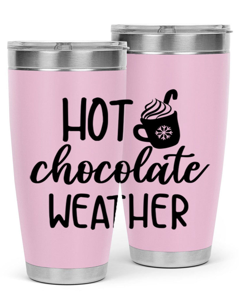 Hot chocolate weather204#- winter- Tumbler