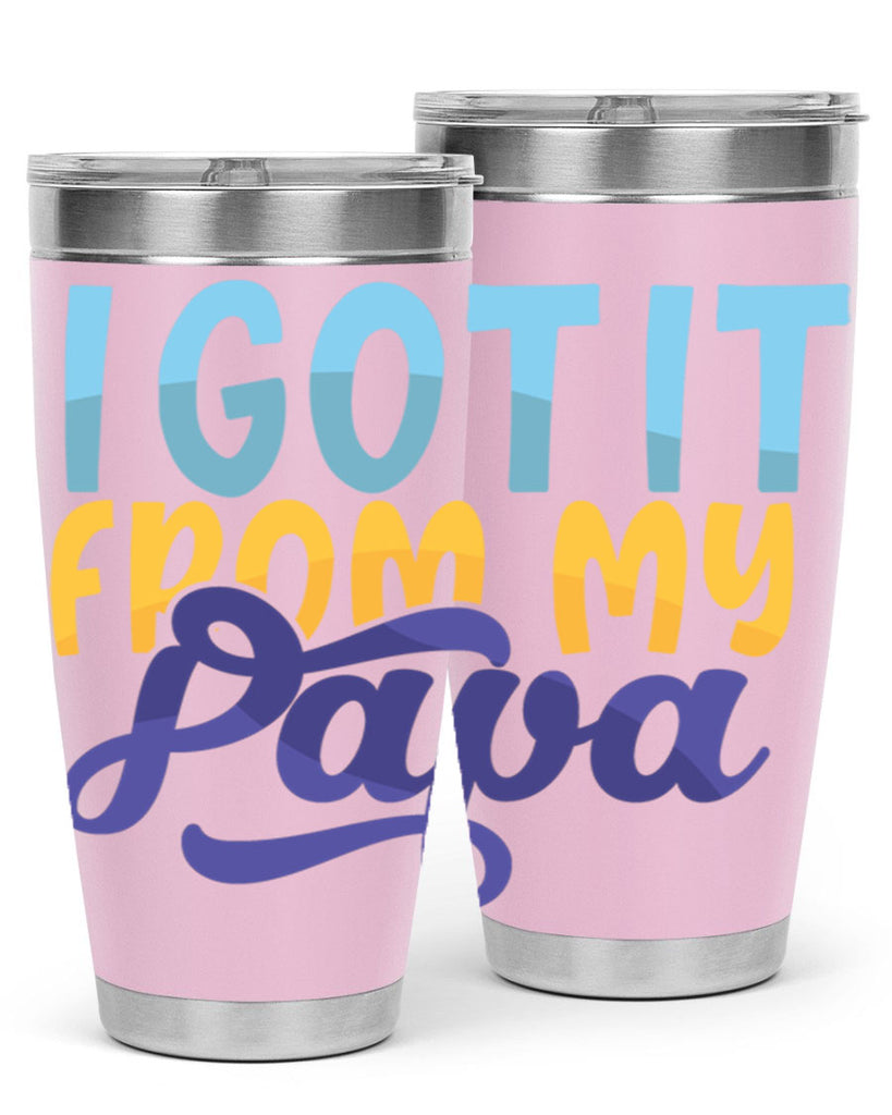 I Got It From My Papa Style 252#- baby- tumbler