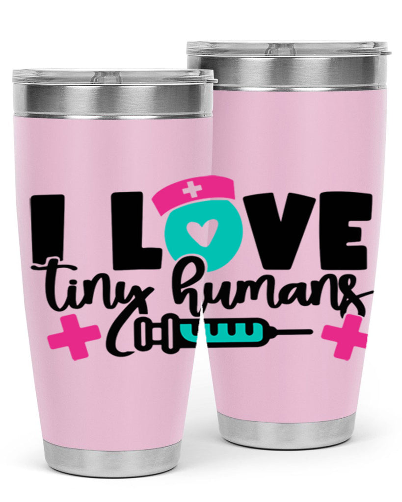 I Love Tiny Humans Style Style 166#- nurse- tumbler