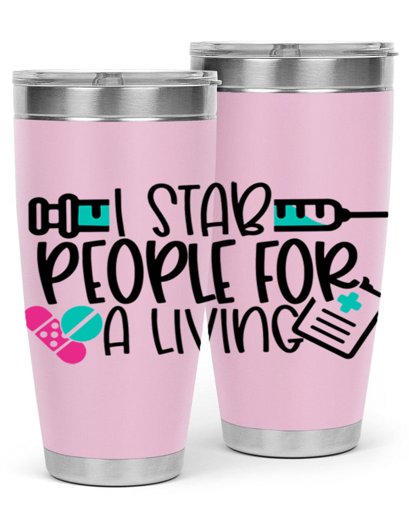 I Stab People For A Living Style Style 165#- nurse- tumbler
