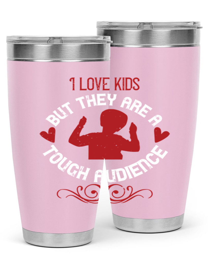 I love kids but they are a tough audience Style 36#- baby- Tumbler