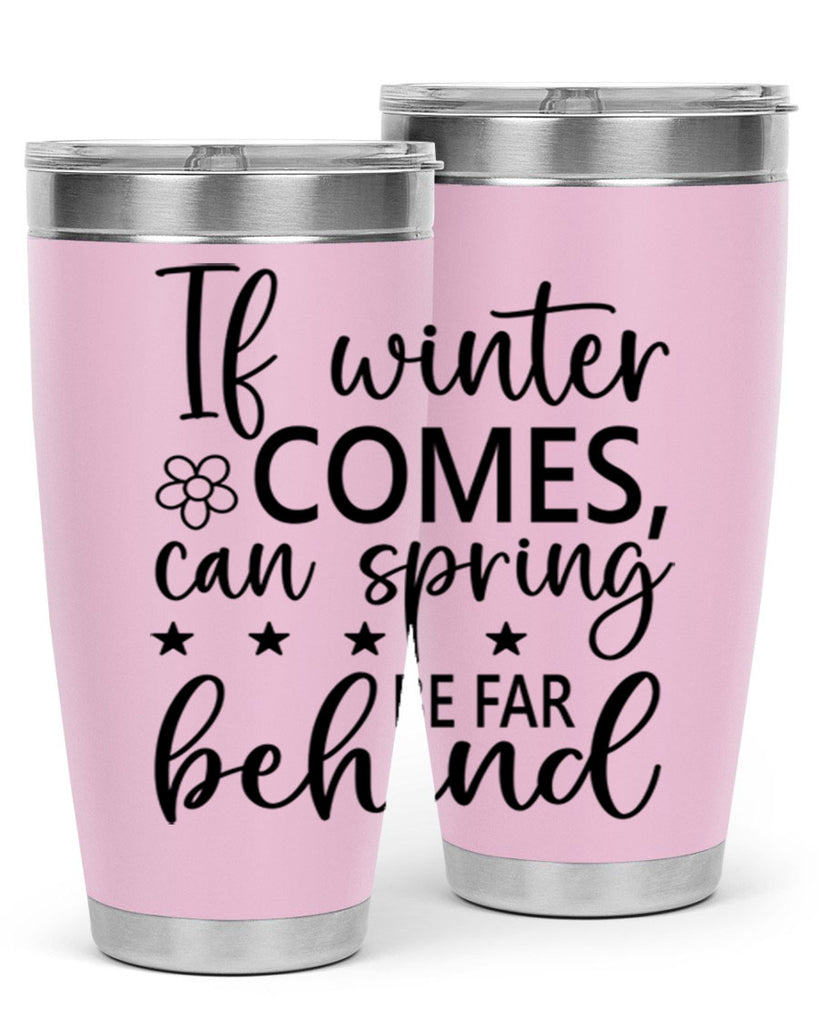 If winter comes can spring 274#- spring- Tumbler