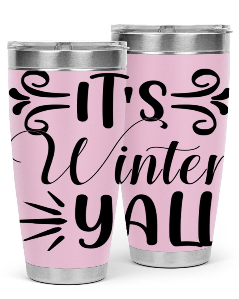 Its Winter Yall 274#- winter- Tumbler