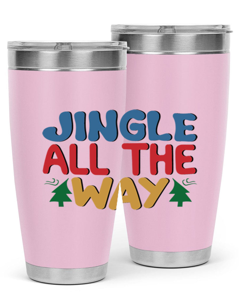 Jingle All the Way 278#- winter- Tumbler