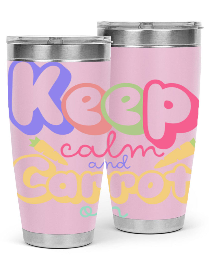Keep calm and carrot on289#- spring- Tumbler